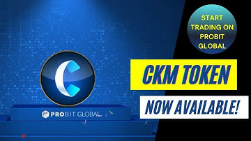 Deposit of CKM Tokens are Live on PROBIT GLOBAL | Withdrawal from 22nd Nov