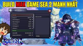 Toan Yolo Build Damage Sea 2 Mạnh Nhất Hiện Tại Cho Người Mới Bằng Cách Này | Sailor Piece