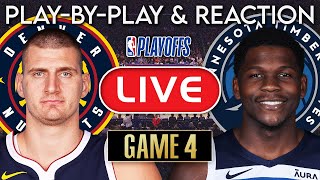 Denver Nuggets vs Minnesota Timberwolves Game 4 LIVE Play-By-Play & Reaction