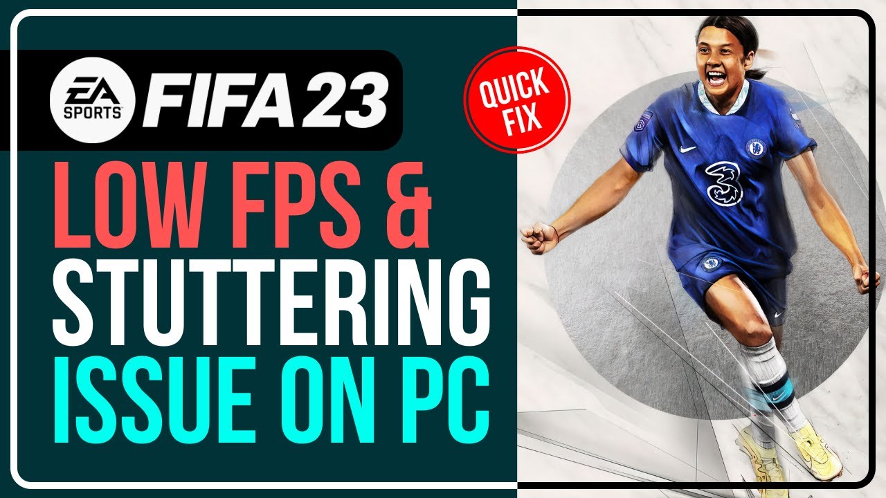 FIFA 23 PC Performance Fixes