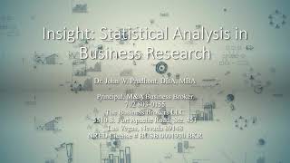 Dr John Prudhont DBA, MBA Statistical Analysis in Business Research