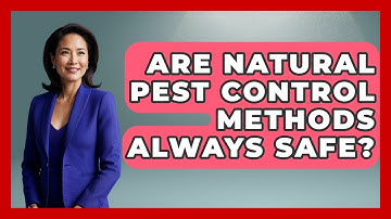 Are Natural Pest Control Methods Always Safe? - Insects and Invaders