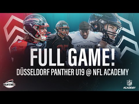 FULL GAME: DUSSELDORF PANTHER U19 vs NFL ACADEMY 