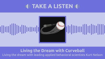 Living the dream with top behavioral scientist kurt nelson