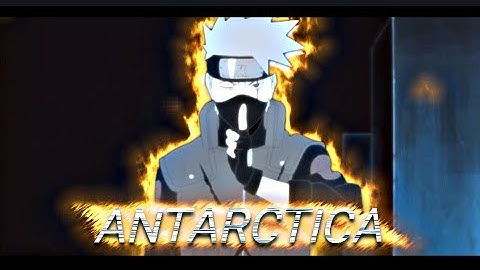 Antarctica - Anime Mix Xandros Rotation [Edit/AMV]! + Free Preset/PF
