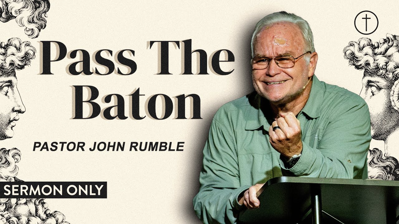 Passing on the Faith of Jesus - Pastor John Rumble | Hope City Church