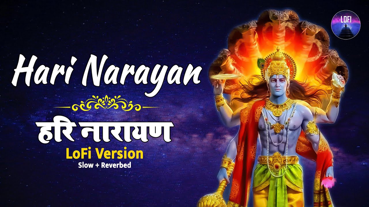 Hari Narayan Narayana Narayana Hari Om 1 Hour [Slowed+Reverb] Lofi