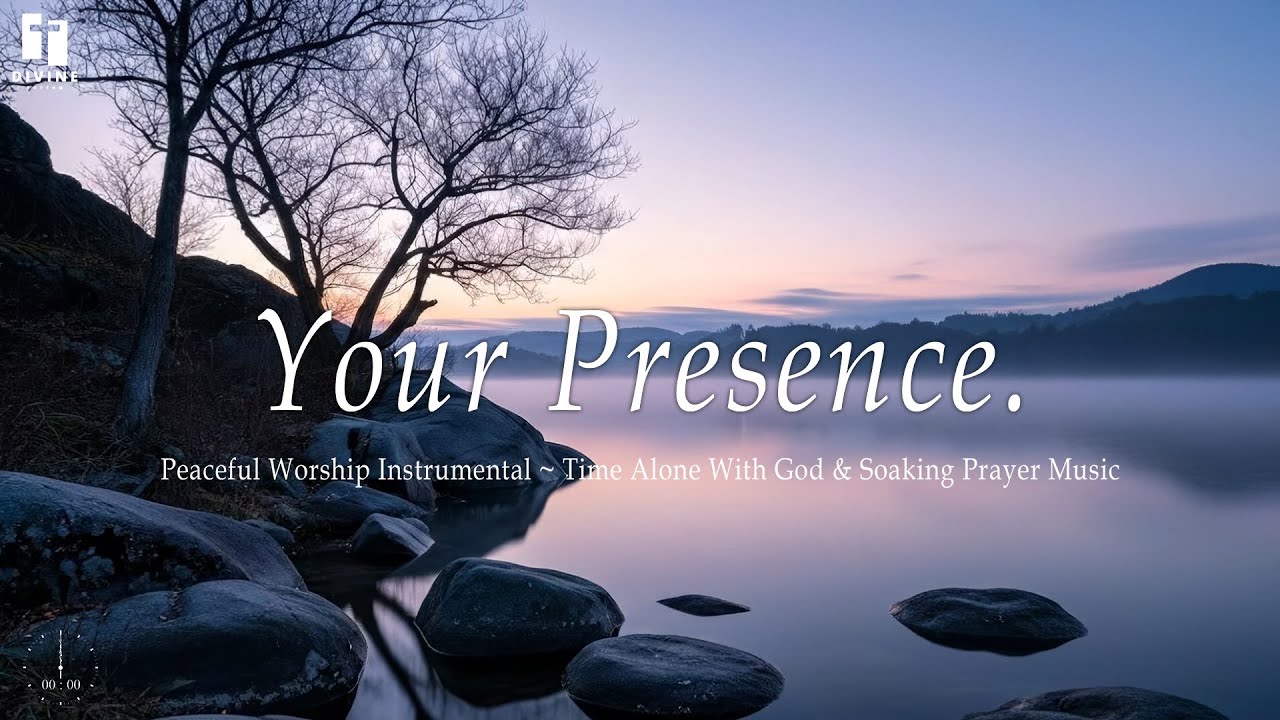 Your Presence. - 3 Hour Soothing Worship Instrumental for Prayer and Meditation | Piano Music