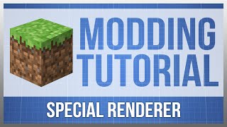 Minecraft 1.10: Modding Tutorial - Special Renderer (#11)