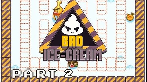 Bad Ice Cream | Part 2 | Levels 14-22 | Gameplay Retro Flash Games