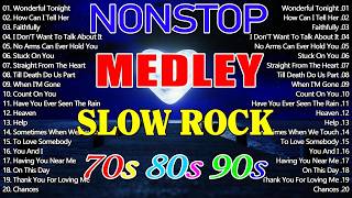 Slow Rock Love Song Nonstop 🎧 SLOW ROCK MEDLEY 🎧 Rock Ballads 70S 80S 90S 🎧 Nonstop Pinoy Medley