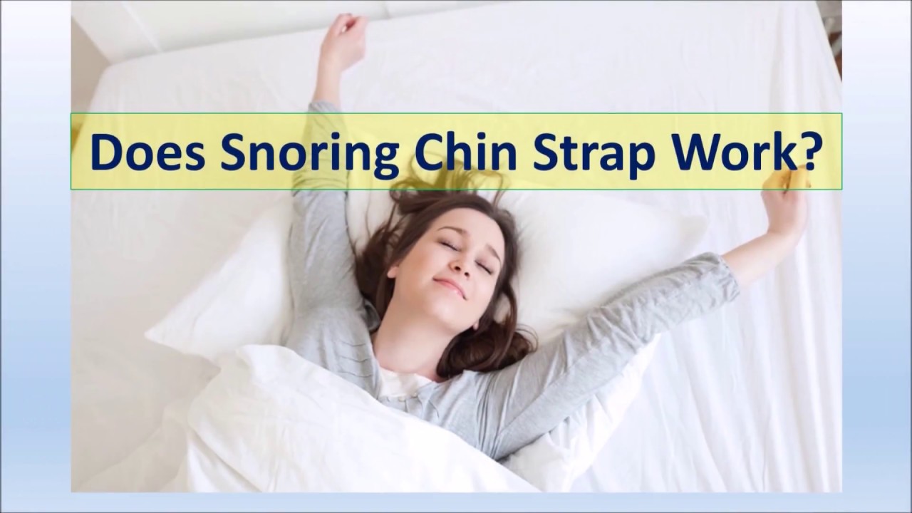 Does Snoring Chin Strap Work? YouTube