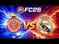 Girona vs Real Madrid - Full Match Gameplay | EA SPORTS FC 26