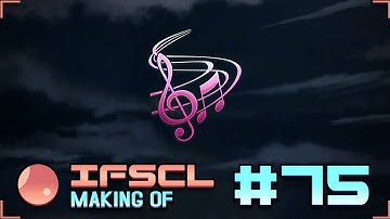 IFSCL - Live Making Of : 75 - Music Integration (Code Lyoko)