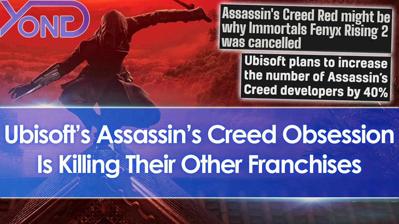 Ubisoft's Obsession With Assassin's Creed Is Killing Their