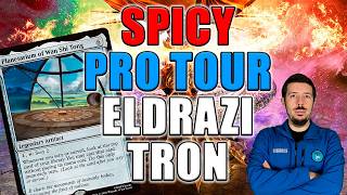 The Spiciest Eldrazi Tron from the Pro Tour Is Packed with New Tech | Modern MTG