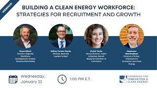 Building a Clean Energy Workforce: ﻿Strategies for Recruitment and Growth
