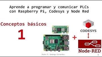 1. Conceptos Básicos: Aprende a programar con Raspberry, Codesys y Node Red