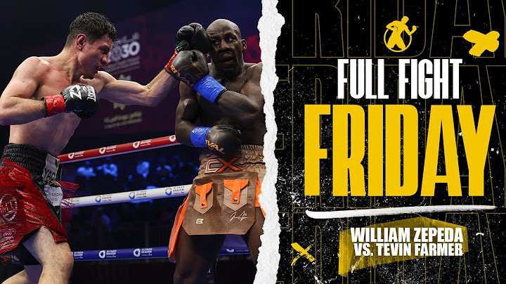 Full Fight | William Zepeda vs. Tevin Farmer! Let's run it back!