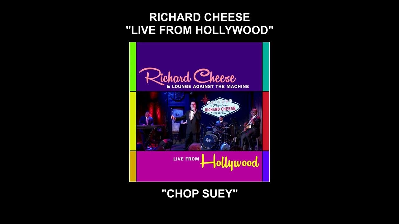 Richard Cheese "Chop Suey (Live From Hollywood)" (2023) YouTube