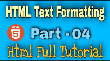 Part -4 | HTML Full Tutorial | HTML Text Formatting [2021]