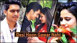 DESI HOON GAWAR NAHI || Rachit Rojha