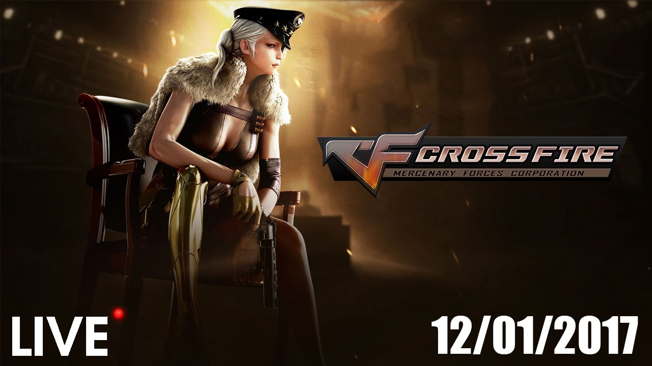 [LIVE STREAMING] Crossfire Indonesia - 12/01/2017 | MABARRR KUYYYY ...