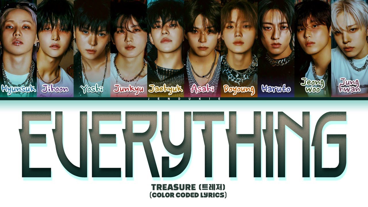 treasure けき♡ TREASURE (트레저) 'EVERYTHING' Lyrics (Color Coded Lyrics) - YouTube