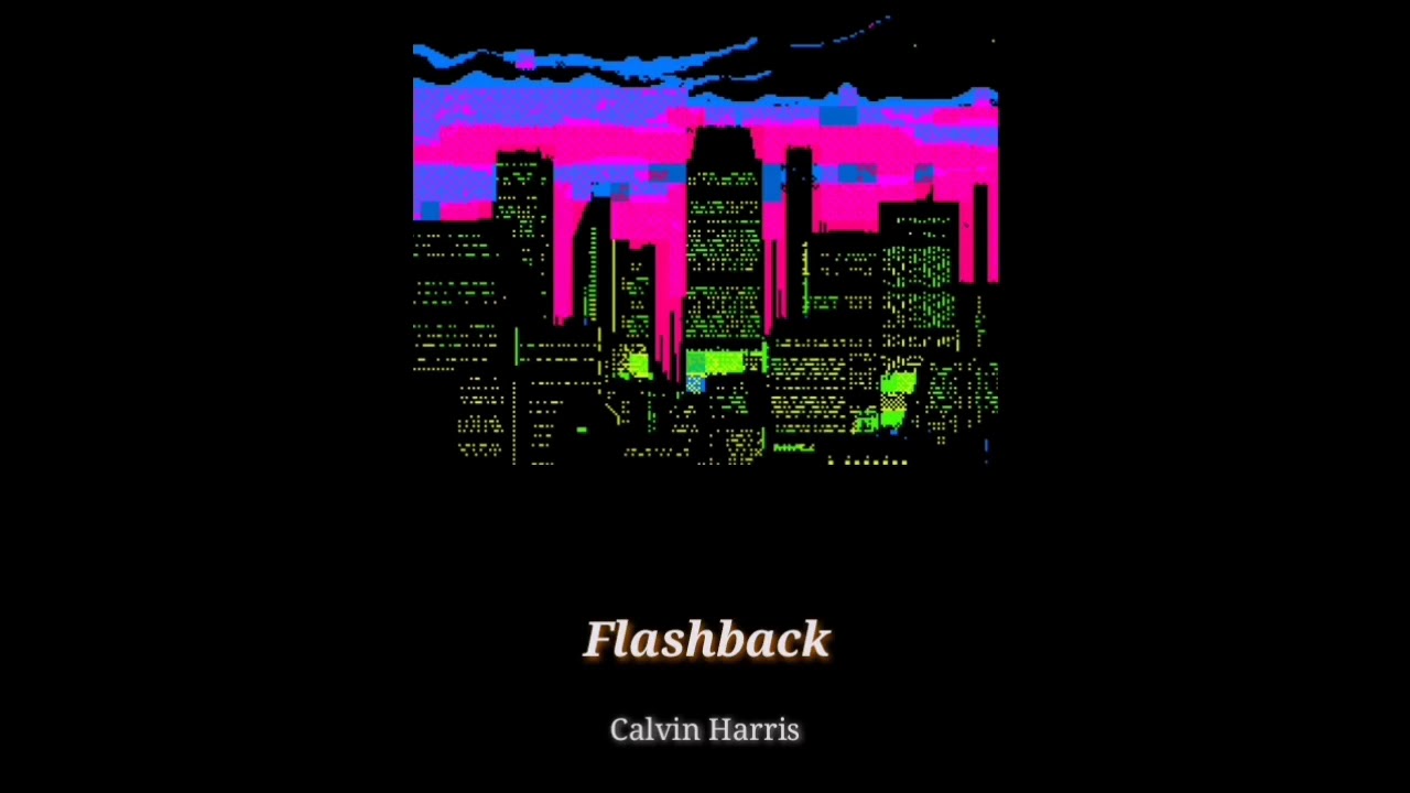 𝙁𝙡𝙖𝙨𝙝𝙗𝙖𝙘𝙠 - 𝘾𝙖𝙡𝙫𝙞𝙣 𝙃𝙖𝙧𝙧𝙞𝙨 (𝑺𝒍𝒐𝒘𝒆𝒅)