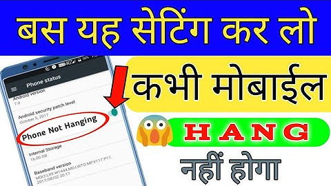 How to Fix phone Hanging Problem || Must Watch