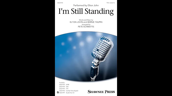 I'm Still Standing (TTB Choir) - Arranged by Pete ...