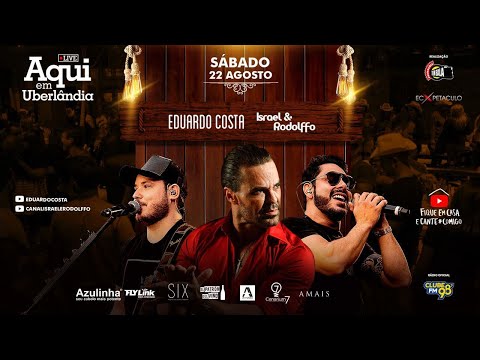 #live-aqui-em-uberlândia---eduardo-costa-e-israel-&-rodolffo-|-#fiqueemcasa-e-cante-#comigo
