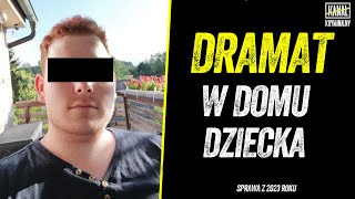 DRAMAT W DOMU DZIECKA