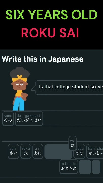 How To Say Six Years Old In Japanese language duo duolingo how-to-say-six-years-old-in-japanese-language-duo-duolingo