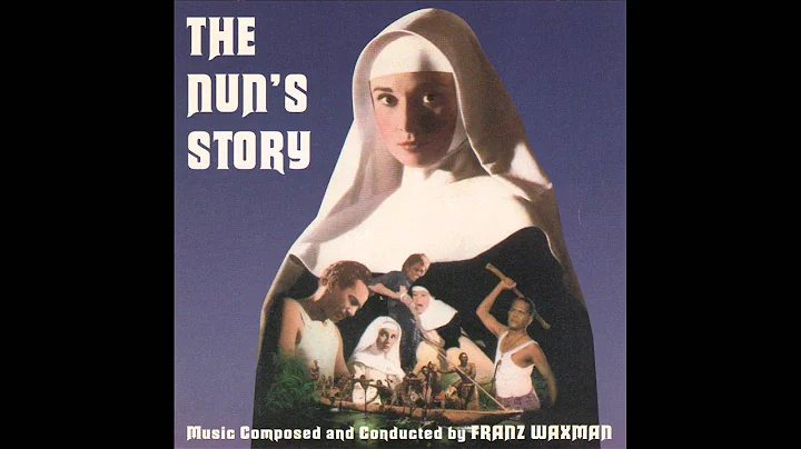 The Nun's Story | Soundtrack Suite (Franz Waxman)