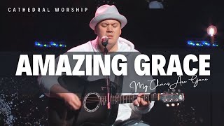 Amazing Grace (My Chains Are Gone) - Cathedral Worship