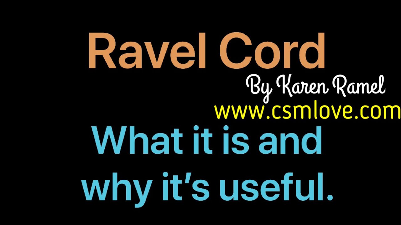 CSM: Ravel Cord