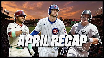 MLB | April Recap (2025)