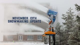 November 13th Snowmaking Update