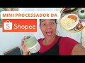 MEU PROCESSADOR PORTÁTIL DA SHOPEE