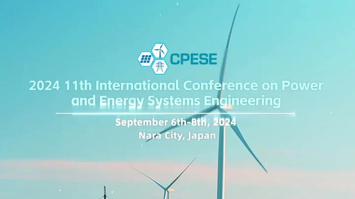 2024 11th International Conference on Power and Energy Systems Engineering (CPESE 2024)