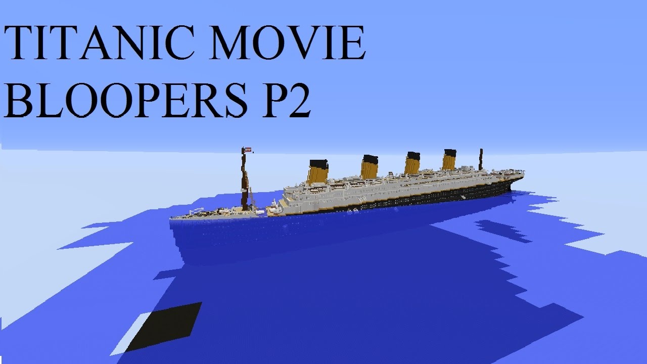 Titanic Movie Bloopers Part 2