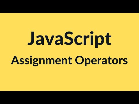 Assignment Operators in JavaScript | JavaScript Tutorial