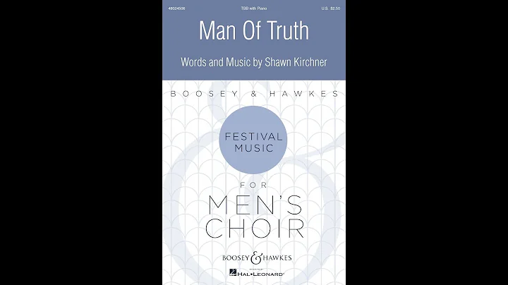 Man of Truth (TBB Choir) - by Shawn Kirchner