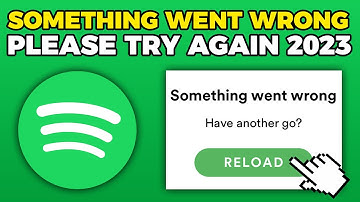 Something Went Wrong Please Try Again Spotify 2025