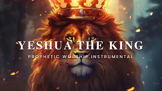 Yeshua The King | Prophetic Worship Music Instrumental | Jacob Agendia