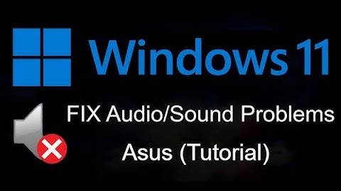 FIX Asus Computer Has No Sound In Windows 11 | FIX Sound Problems On Asus
