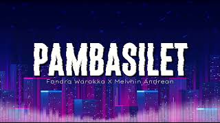 PAMBASILET !!! Fandra Warokka X Melvhin Andrean funky mashup 