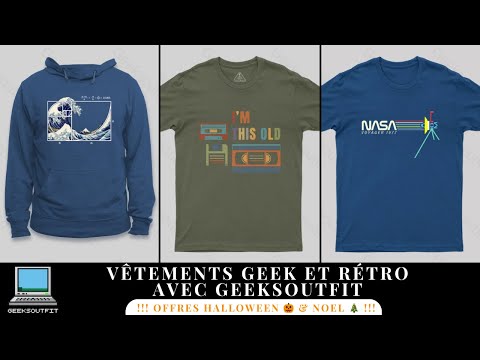 ✨ Vêtements Geek et Rétro avec Geeksoutfit 👾 Test & Avis !!! OFFRES HALLOWEEN 🎃 & NOEL 🎄 !!!