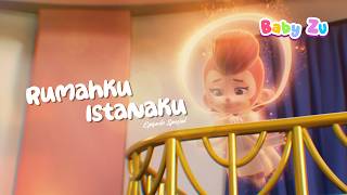 My Home My Castle ♪ Original BabyZu Kids Song ♪ A Story About Home ♪ BabyZu #indonesia #kidsong